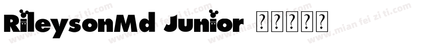 RileysonMd Junior字体转换